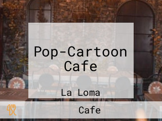 Pop-Cartoon Cafe