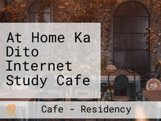 At Home Ka Dito Internet Study Cafe