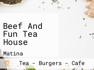 Beef And Fun Tea House