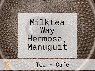 Milktea Way Hermosa, Manuguit