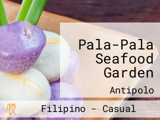 Pala-Pala Seafood Garden