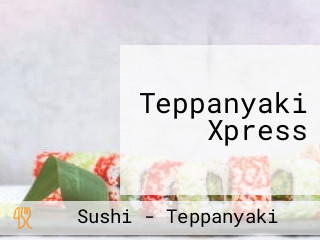 Teppanyaki Xpress