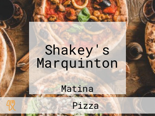 Shakey's Marquinton