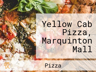 Yellow Cab Pizza, Marquinton Mall Marikina City