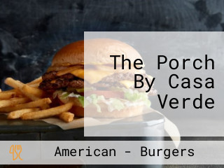 The Porch By Casa Verde