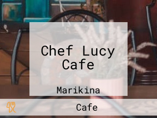 Chef Lucy Cafe