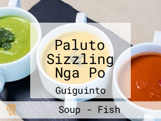 Paluto Sizzling Nga Po