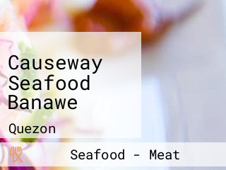 Causeway Seafood Banawe