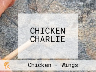 CHICKEN CHARLIE