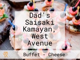 Dad's Saisaki Kamayan, West Avenue