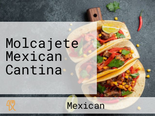 Molcajete Mexican Cantina