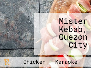 Mister Kebab, Quezon City