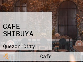 CAFE SHIBUYA