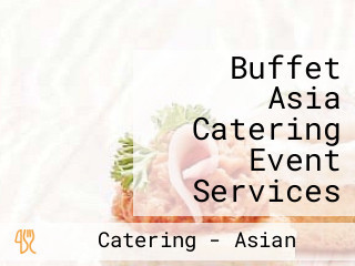 Buffet Asia Catering Event Services