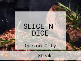 SLICE N' DICE