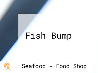 Fish Bump