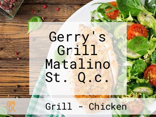 Gerry's Grill Matalino St. Q.c.