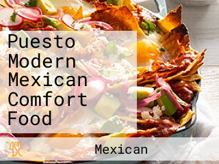 Puesto Modern Mexican Comfort Food