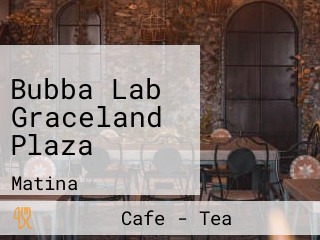 Bubba Lab Graceland Plaza