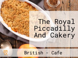 The Royal Piccadilly And Cakery