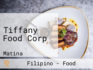 Tiffany Food Corp