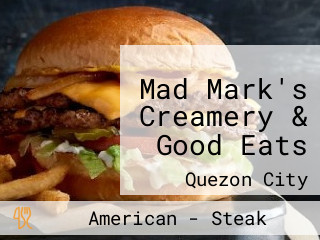 Mad Mark's Creamery & Good Eats