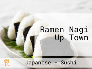 Ramen Nagi Up Town