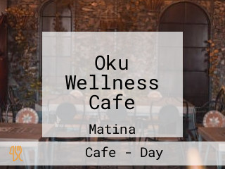 Oku Wellness Cafe