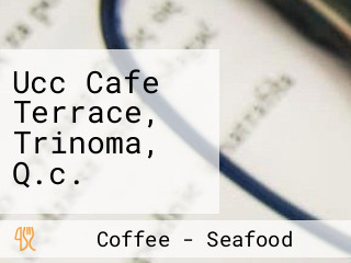 Ucc Cafe Terrace, Trinoma, Q.c.