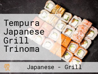 Tempura Japanese Grill Trinoma