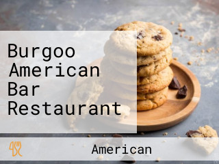 Burgoo American Bar Restaurant