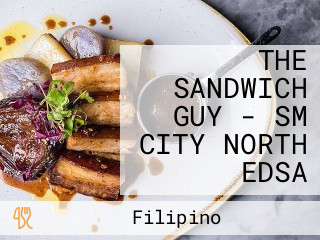 THE SANDWICH GUY - SM CITY NORTH EDSA