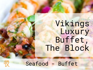 Vikings Luxury Buffet, The Block Sm North Edsa