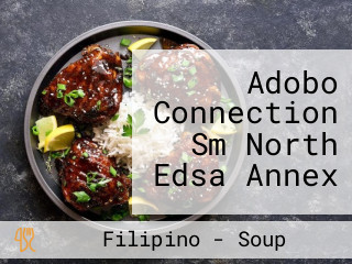 Adobo Connection Sm North Edsa Annex