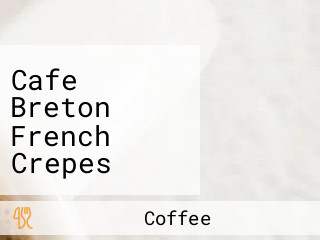 Cafe Breton French Crepes Fine Coffee