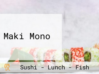 Maki Mono