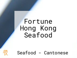 Fortune Hong Kong Seafood