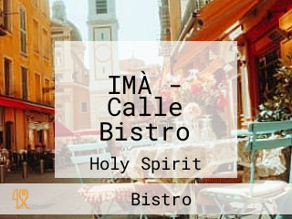 IMÀ - Calle Bistro