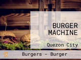 BURGER MACHINE