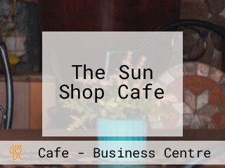 The Sun Shop Cafe