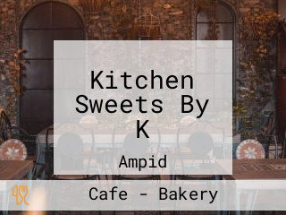 Kitchen Sweets By K