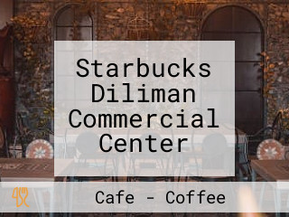 Starbucks Diliman Commercial Center