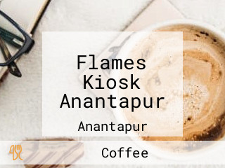 Flames Kiosk Anantapur