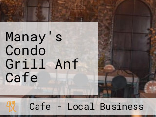 Manay's Condo Grill Anf Cafe