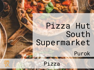 Pizza Hut South Supermarket