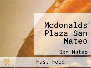 Mcdonalds Plaza San Mateo