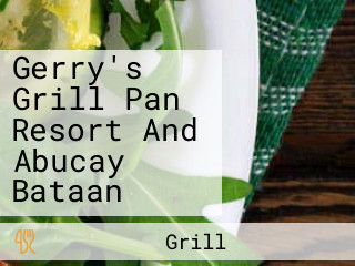 Gerry's Grill Pan Resort And Abucay Bataan