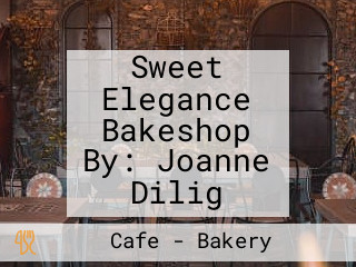 Sweet Elegance Bakeshop By: Joanne Dilig