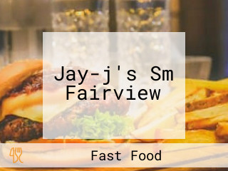 Jay-j's Sm Fairview