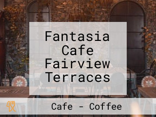 Fantasia Cafe Fairview Terraces